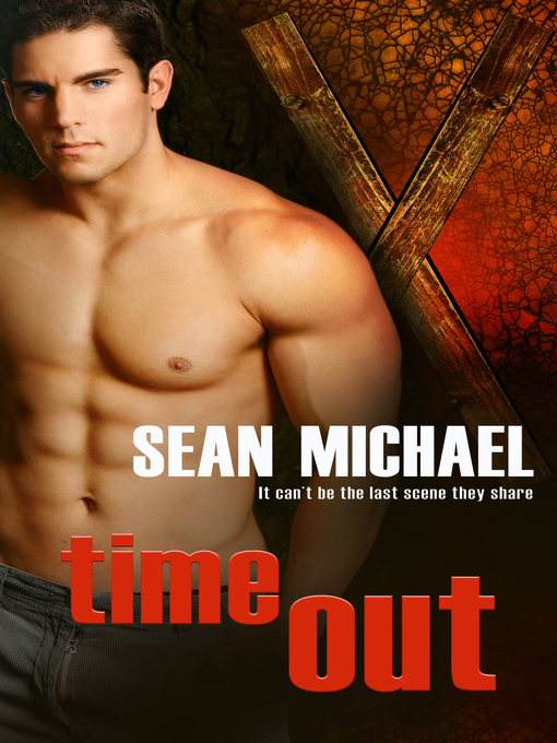 Title details for Time Out by Sean Michael - Available
